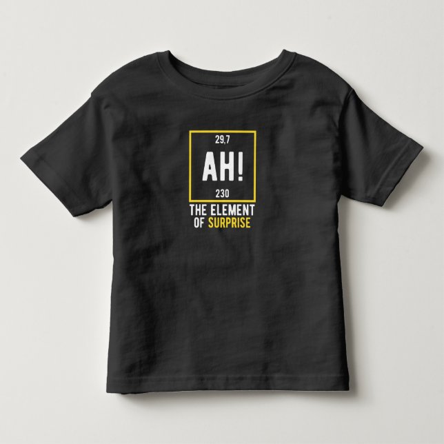 Camiseta De Bebé Ah el elemento de la sorpresa (Anverso)