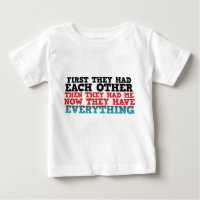 Ahora Tienen Todo Camiseta Bebé