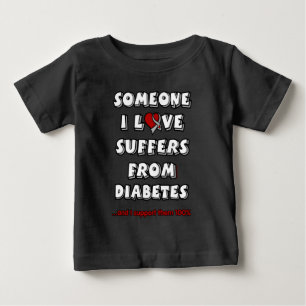 Camiseta De Bebé Alguien a quien amo... Diabetes Camiseta para bebé
