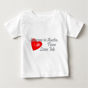 Camiseta De Bebé Alguien en Austin, Tejas me ama