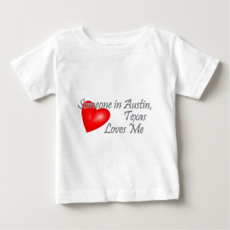 Camiseta De Bebé Alguien en Austin, Tejas me ama