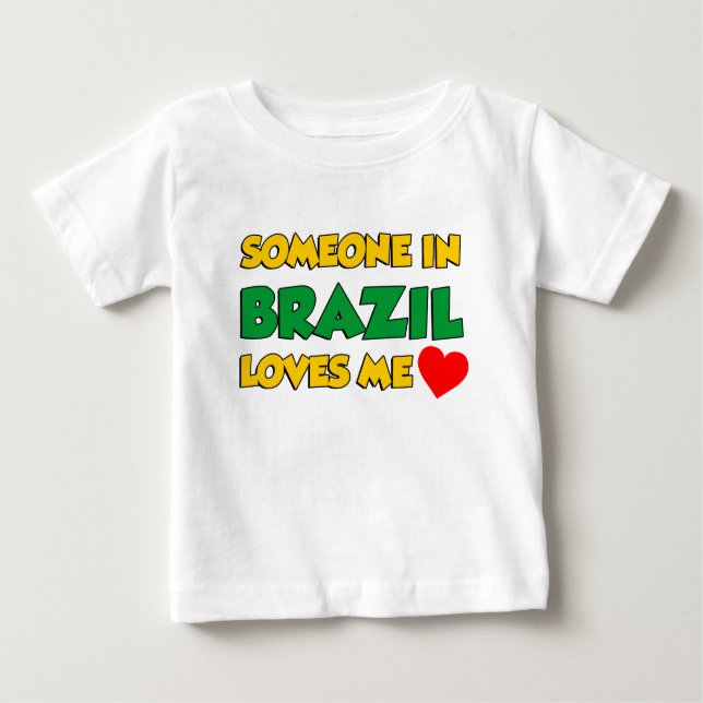 Camiseta De Bebé Alguien En Brasil Me Ama (Anverso)