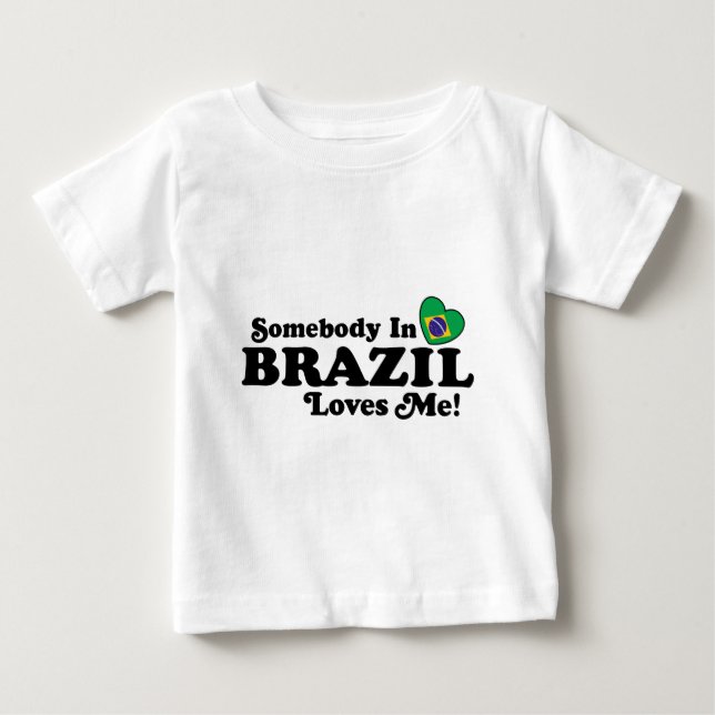 Camiseta De Bebé Alguien en Brasil me ama (Anverso)