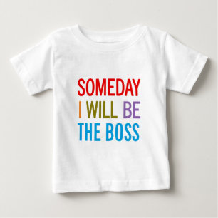 Camiseta De Bebé Algún Día Seré El Jefe