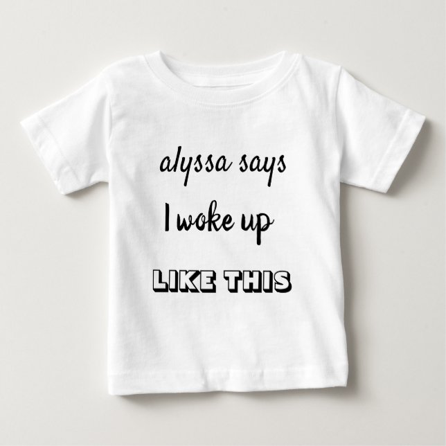 Camiseta De Bebé Alyssa Dice. (Anverso)