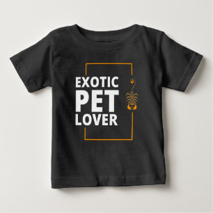 Camiseta De Bebé Amante de mascotas exóticas