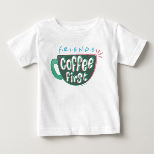 Camiseta De Bebé AMIGOS™ | Café primero (Anverso)