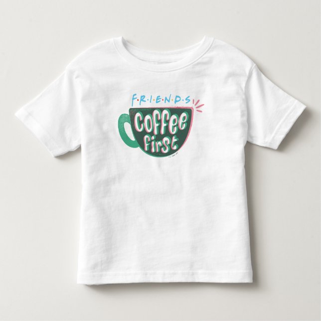 Camiseta De Bebé AMIGOS™ | Café primero (Anverso)