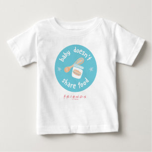 Camiseta De Bebé AMIGOS™   El bebé no comparte comida