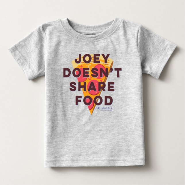 Camiseta De Bebé AMIGOS™ | Joey no comparte comida - Pizza (Anverso)