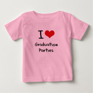 Camiseta De Bebé Amo a las fiestas de graduación