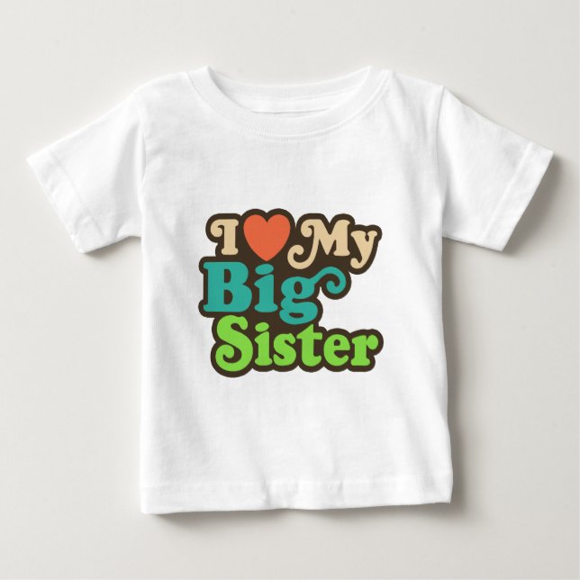 Camiseta De Bebé Amo A Mi Gran Hermana (Anverso)