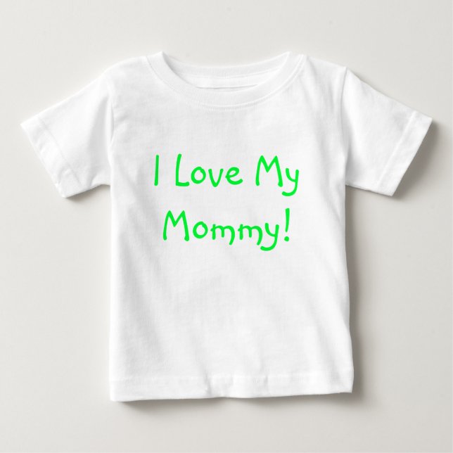 Camiseta De Bebé ¡Amo a mi mamá! (Anverso)