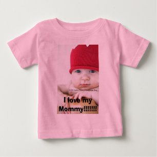 Camiseta De Bebé ¡Amo a mi mamá!!!!!!!