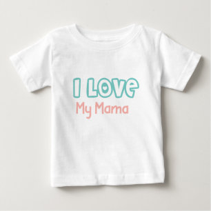 Camiseta De Bebé Amo a mi mamá Pastel