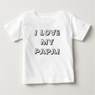 Camiseta De Bebé ¡Amo a mi papá!