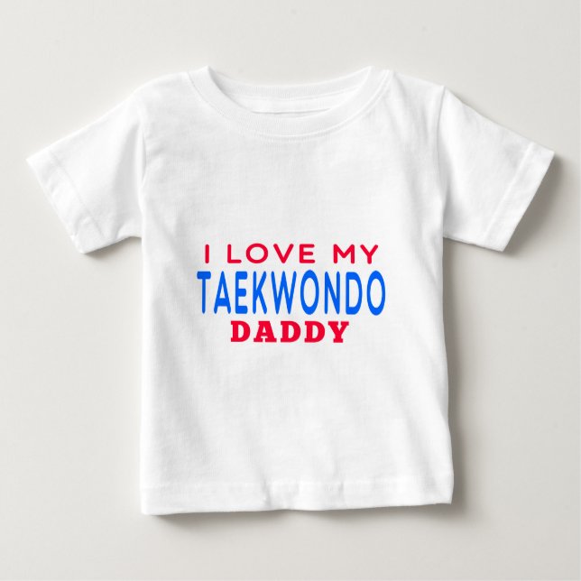 Camiseta De Bebé Amo a mi papá del Taekwondo (Anverso)