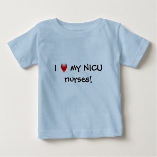 Camiseta De Bebé ¡Amo a mis enfermeras de NICU!