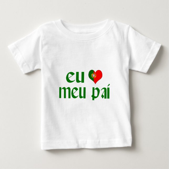 Camiseta De Bebé Amo a papá - Portugués (Anverso)