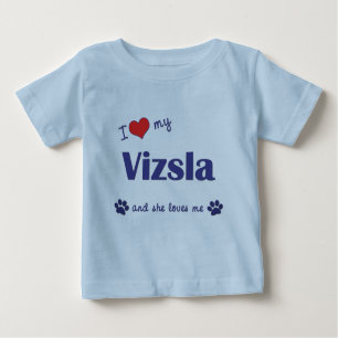 Camiseta De Bebé Amo mi Vizsla (el perro femenino)