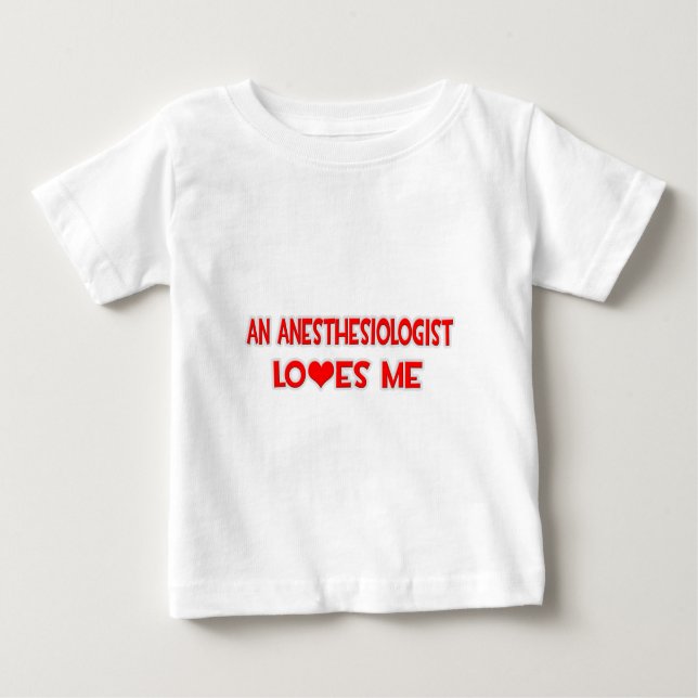 Camiseta De Bebé An Anesthesiologist Loves Me (Anverso)