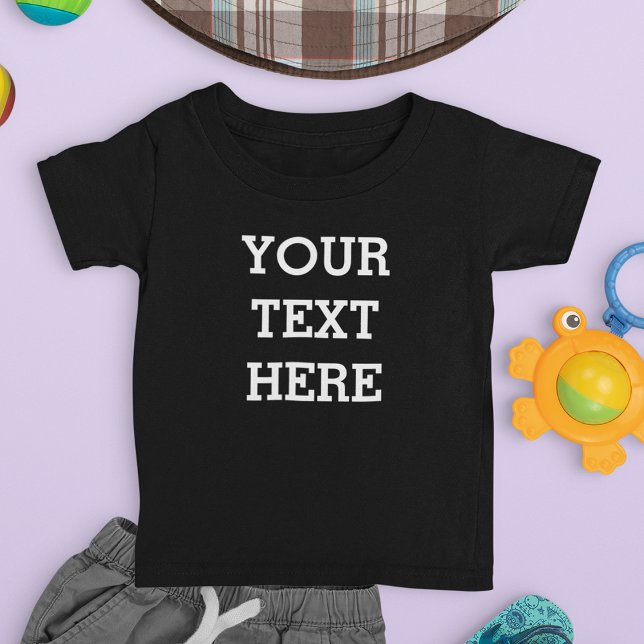 Camiseta De Bebé Añadir su propio texto Personalizado aquí negro y  (Subido por el creador)