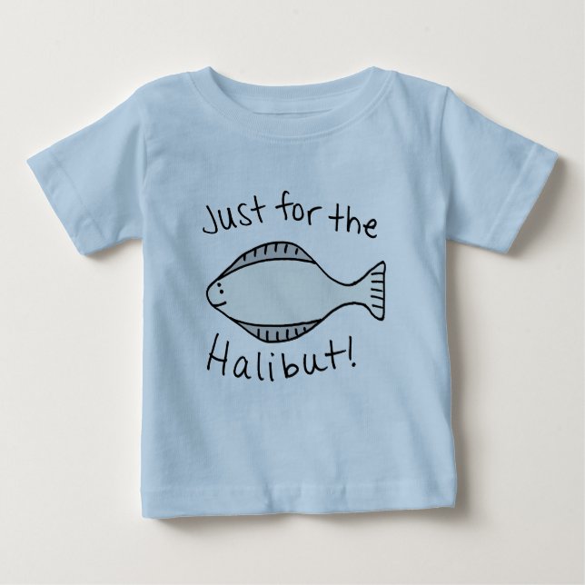 Camiseta De Bebé Apenas para el halibut (Anverso)