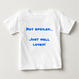 Camiseta De Bebé ¡… Apenas pozo no estropeado amado!