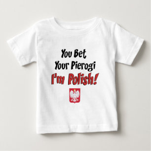 Camiseta De Bebé Apostar tu Pierogi Polaco