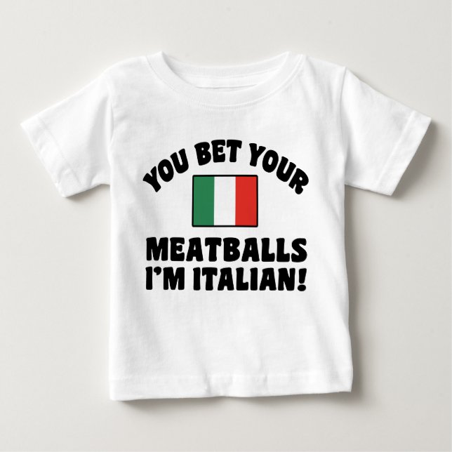Camiseta De Bebé Apostas tus albóndigas que soy italiano (Anverso)