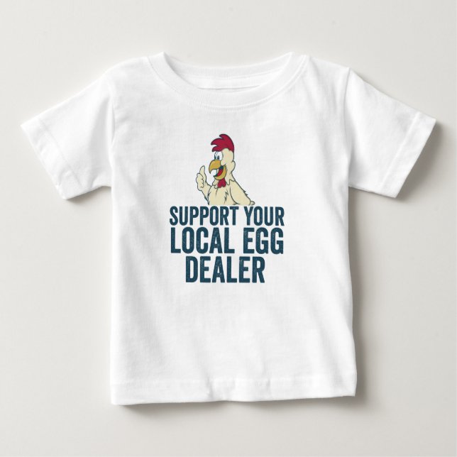 Camiseta De Bebé Apoya a su comerciante local de huevos Divertido D (Anverso)