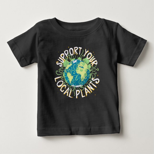 Camiseta De Bebé Apoye sus plantas locales (Anverso)