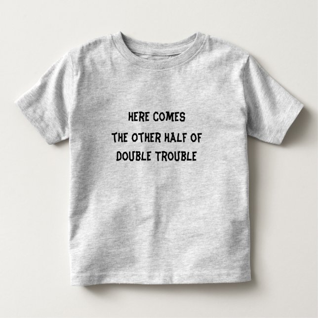 Camiseta De Bebé Aquí viene la otra mitad de problema doble (Anverso)