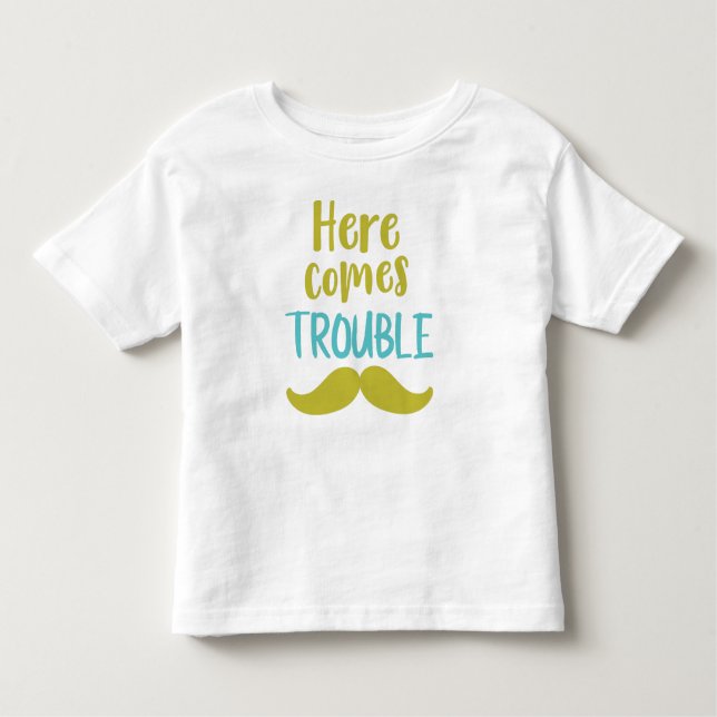 Camiseta De Bebé Aquí vienen problemas, bigote, bigote (Anverso)
