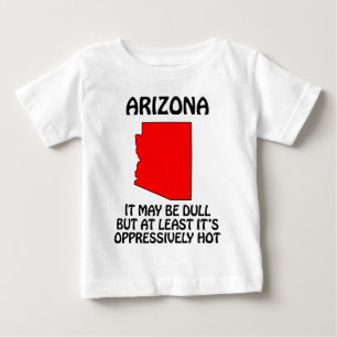 Camiseta De Bebé Arizona - Puede que sea aburrido pero al menos hac