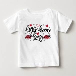 Camiseta De Bebé Arte de palabras de pequeño insecto de amor lindo 