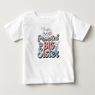 Camiseta De Bebé ascendida a hermana mayor