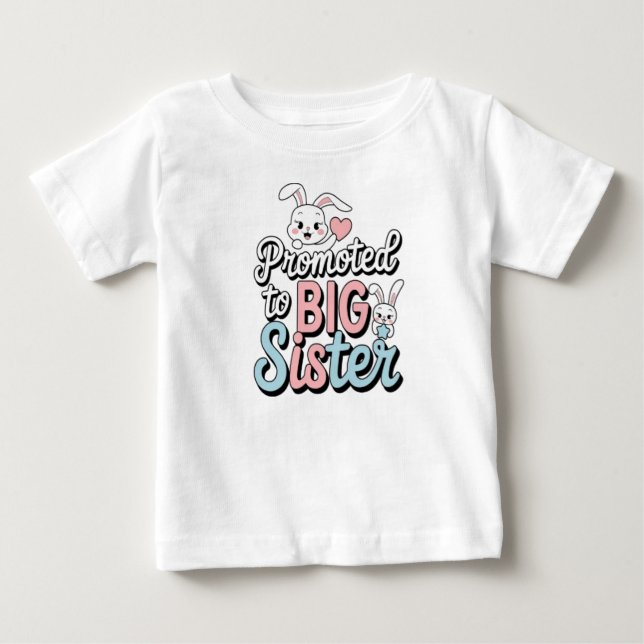 Camiseta De Bebé ascendida a hermana mayor (Anverso)