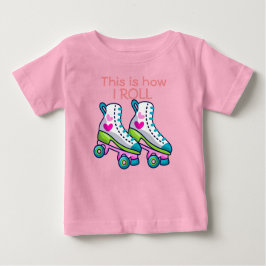 Camiseta De Bebé Así es como rollo patines chicas
