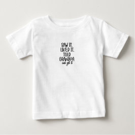 Camiseta De Bebé Baby T-Shirt - Saw It. Liked It. Told Grandpa