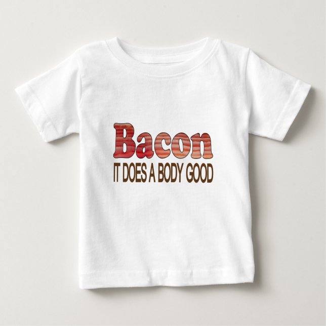 Camiseta De Bebé Bacon de buen cuerpo (Anverso)