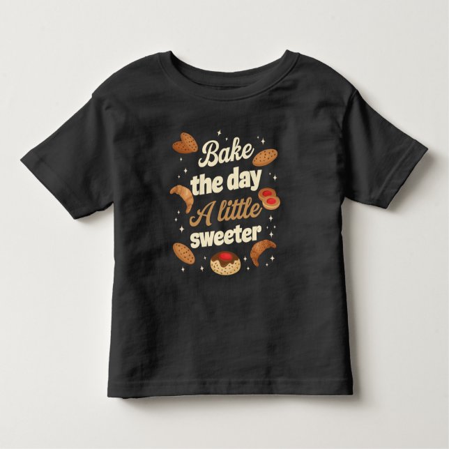 Camiseta De Bebé Bake the day a little sweeter (Anverso)