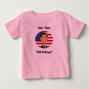 Camiseta De Bebé Barack Obama - camisa, bebé - Bama, "sin drama "
