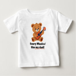 Camiseta De Bebé Beary Musical Like My Dad Toddler T-Shirt