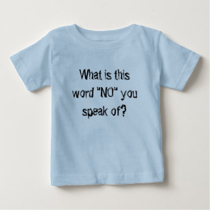 Camiseta De Bebé bebe bebé camiseta fresca ¿qué es esta palabra no.