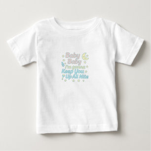 Camiseta De Bebé Bebé Bebé Te Mantendré Despierto Toda la Noche Pas