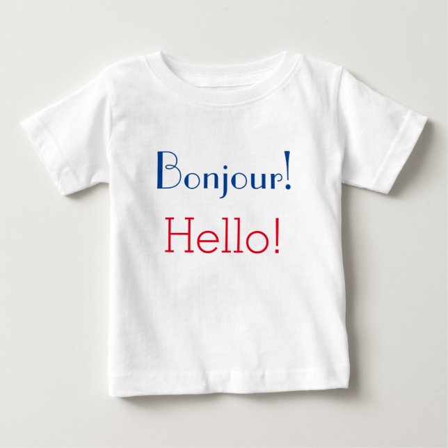 Camiseta De Bebé Bebé francés y inglés: "Bonjour!" ¡y "hola! " (Anverso)