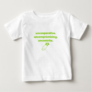 Camiseta De Bebé Bebé humorístico: incooperativo, inflexible