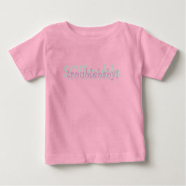Camiseta De Bebé ¡bebé problemático! - CHICA