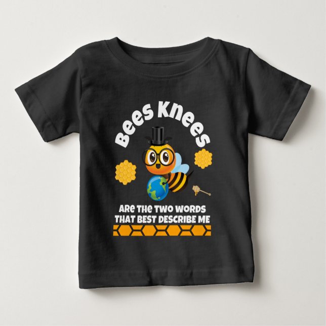 Camiseta De Bebé Bees Knees me mejor describirme T-Shirt (Anverso)
